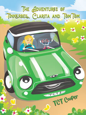 cover image of The Adventures of Tinkerbell, Clarita and TomTom